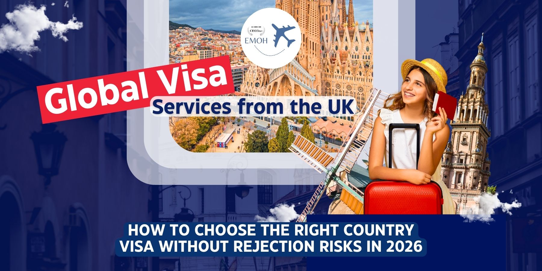 Global Visa Services from the UK: How to Choose the Right Country Visa Without Rejection Risks in 2026
