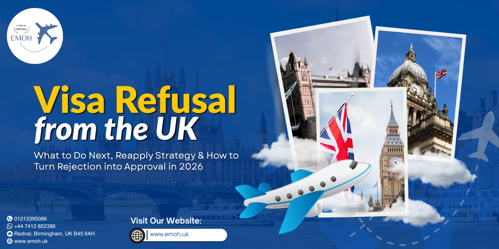 Emoh Visa - Visa Refusal from the UK