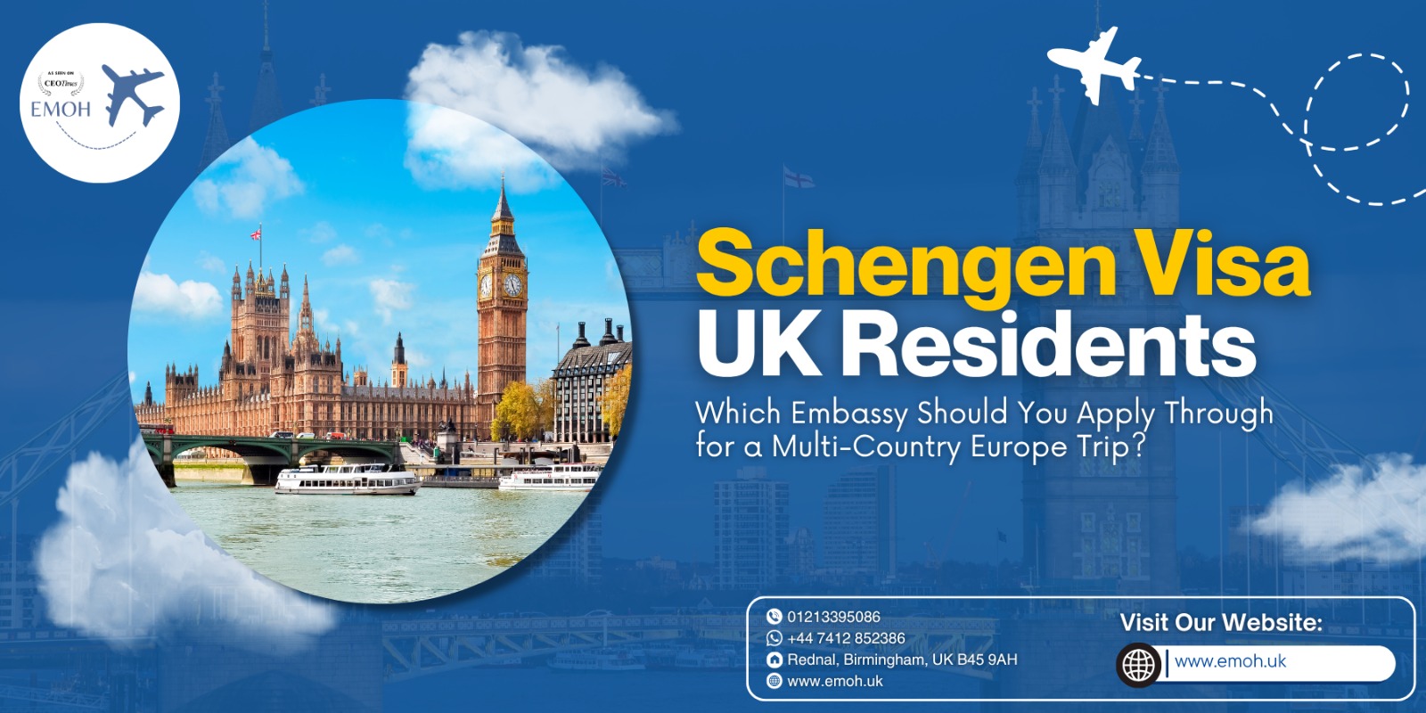 Emoh Visa - Schengen Visa UK Residents - Which Embassy Should You Apply