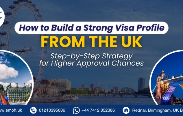 Emoh Visa - How to Build a Strong Visa Profile from the UK